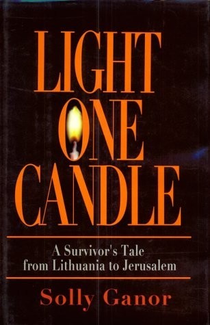Cover of Light One Candle: A Survivor's Tale from Lithuania to Jerusalem