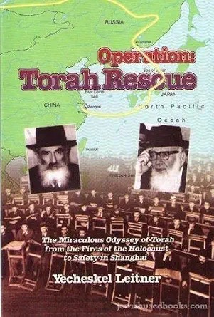 Cover of Operation: Torah Rescue — The Escape of the Mirrer Yeshiva to Shanghai
