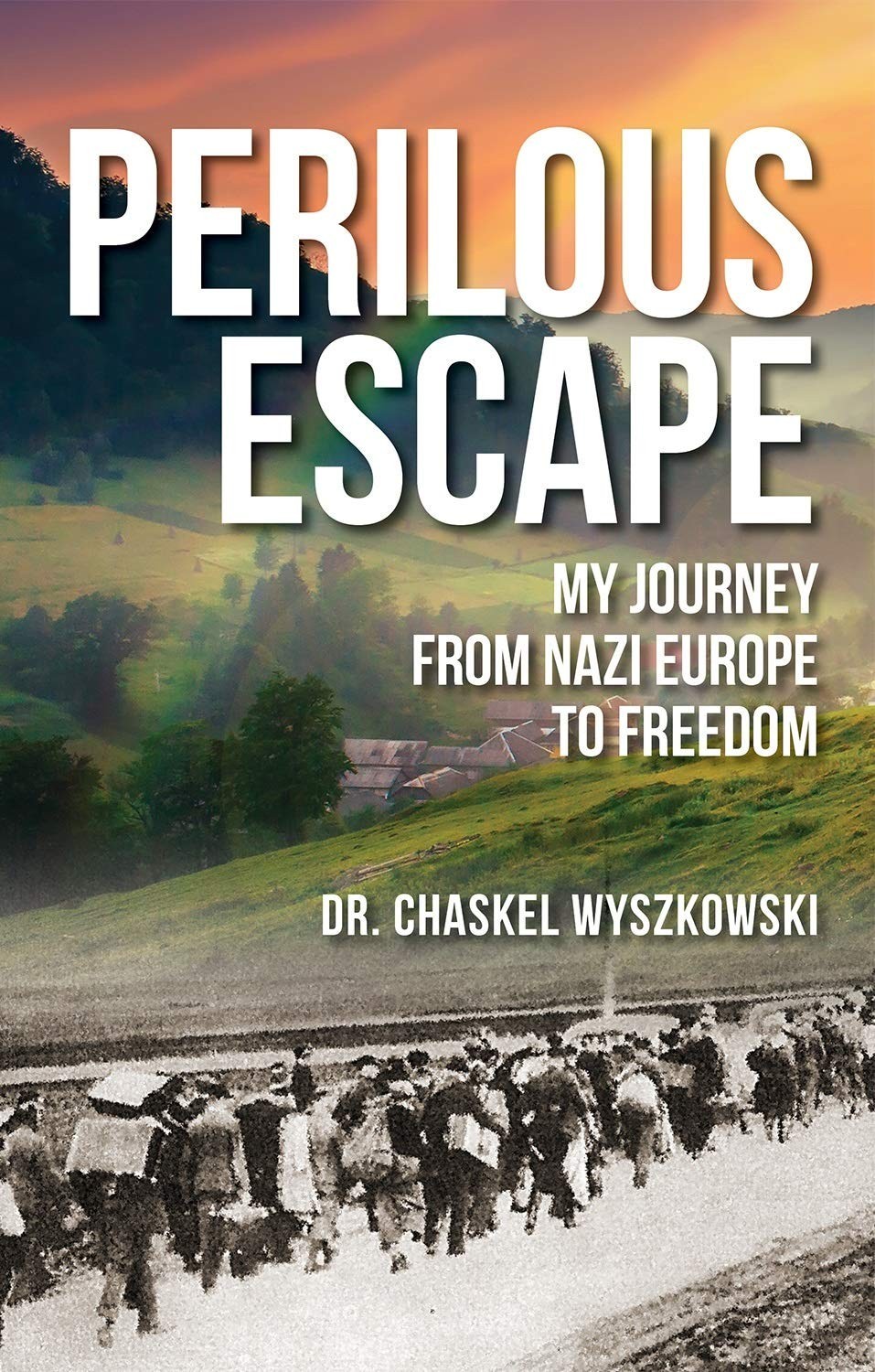 Cover of Perilous Escape: My Journey from Nazi Europe to Freedom