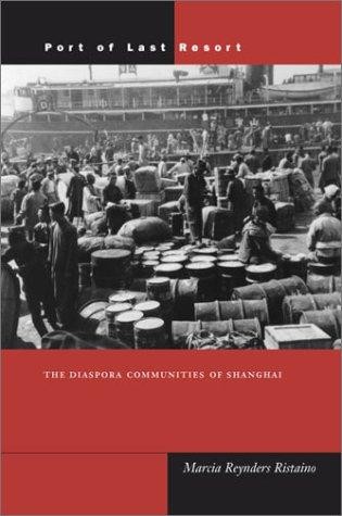 Cover of Port of Last Resort: The Diaspora Communities of Shanghai