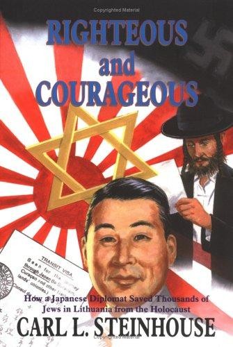 Cover of Righteous and Courageous: How a Japanese Diplomat Saved Thousands of Jews in Lithuania